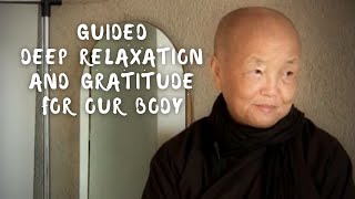 Guided Deep Relaxation and Gratitude for Our Body | Sister Chan Khong