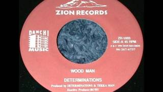 Determinations - Wood Man