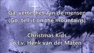 Ga, vertel het aan de mensen (Go, tell it on the mountains)