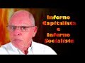 Inferno Socialista e Inferno Capitalista