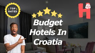 Budget Hotels In Croatia