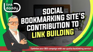 Social Bookmarking Sites’ Contribution To Link Building