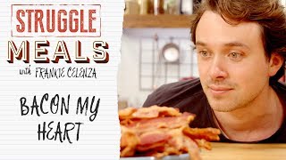 Bacon Dishes Under $2 | Struggle Meals