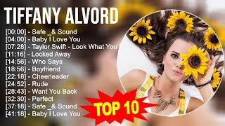 Tiffany Alvord 2023 MIX - TOP 10 BEST SONGS