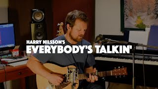 Everybody's Talkin' - Mattie Leon [Harry Nilsson]