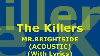 The Killers - Mr. Brightside (Acoustic) (With Lyrics)