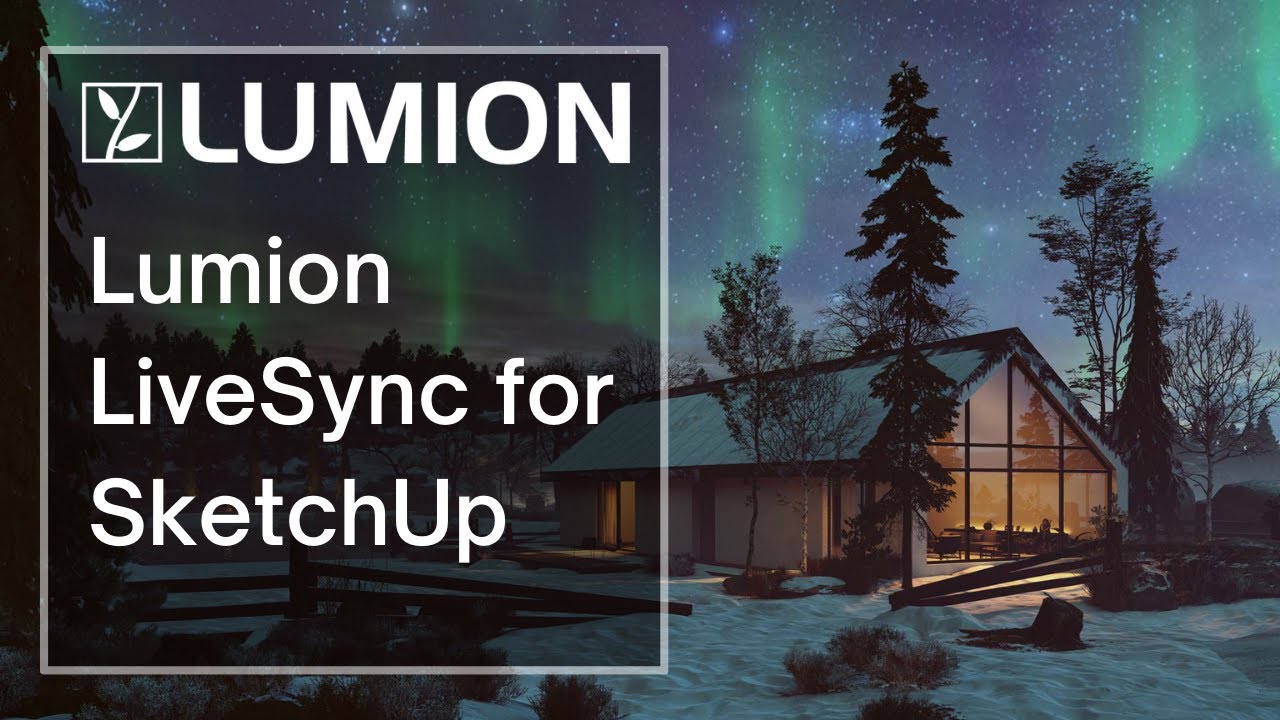 Lumion 12: Lumion LiveSync For SketchUp (Part 3) - YouTube