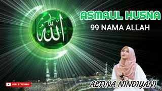 Asmaul Husna (99 Nama Allah) - Alfina Nindiyani | #asmaulhusna #islam