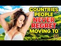 top 10 countries people never regret moving to. 2024