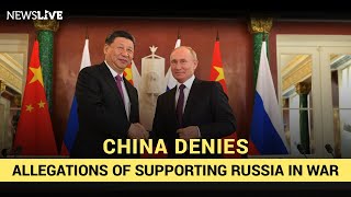 News Live Updates | China Denies Allegations of Supporting Russia in War