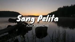 Sang pelita by azmi askandar official video and ol...