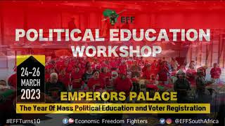 DAY 2- EFF Holds National Political Education Workshop.