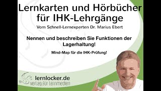 Nennen und beschreiben Sie Funktionen der Lagerhaltung! Mind-Map für die IHK-Prüfung!