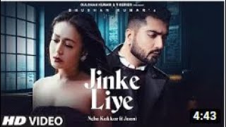 Jinke Liye Official Video   - Neha Kakkar - Feat  Jaani  B Praak  |Arvindr Khaira   Bhushan Kumar