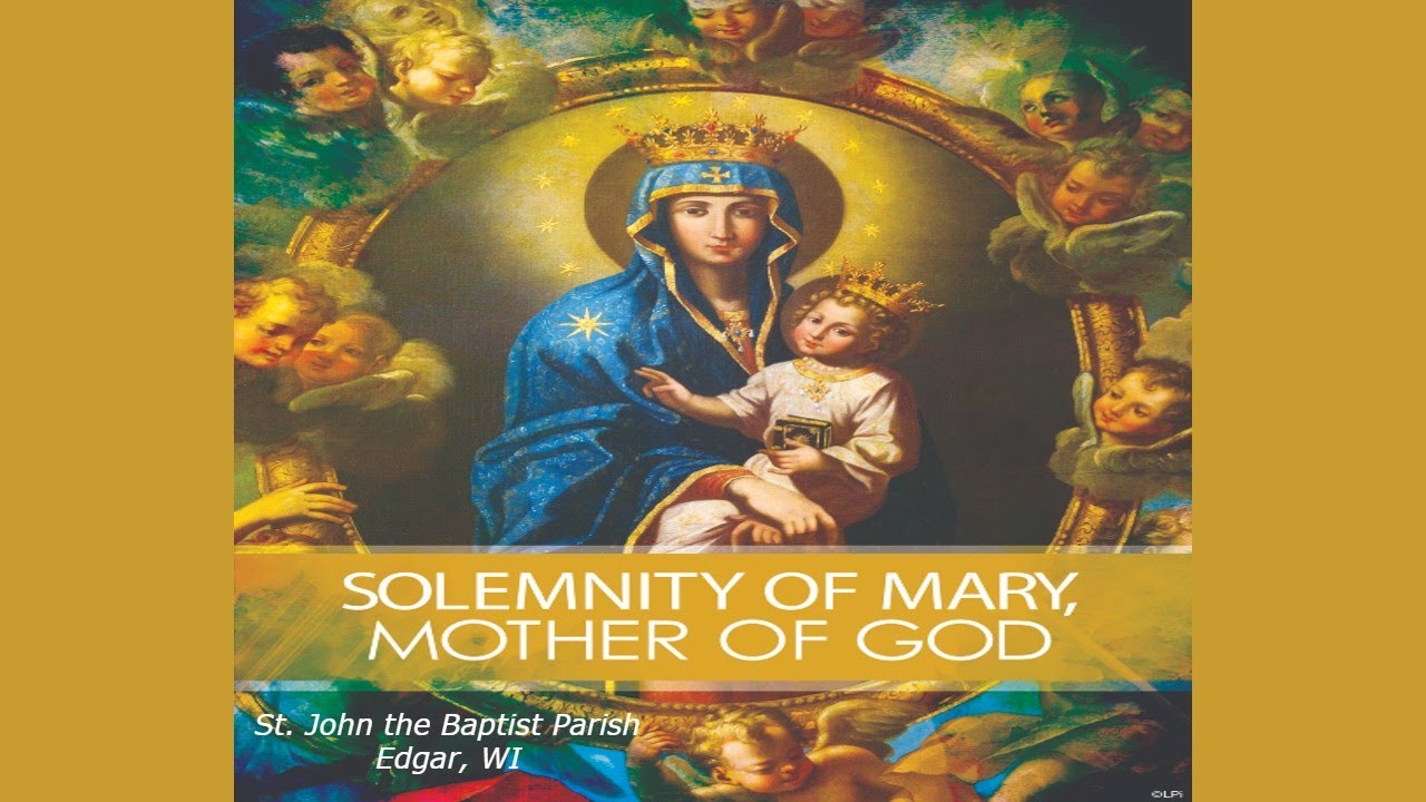 The Solemnity Of Mary, Mother Of God | Monday Mass January 1, 2024 ...