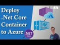 Create a .Net Core Docker Container and Deploy it to Azure