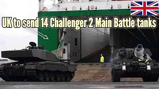 British to send 14 Challenger 2 Main Battle tanks and self-propelled guns to Ukraine