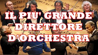 Il più grande direttore d'orchestra