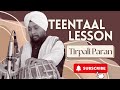 LESSON | TIRPALI PARAN | TEEN TAAL |