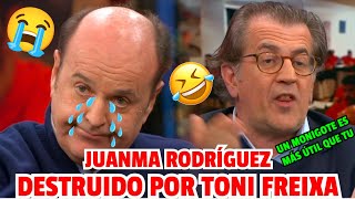 💥😭 BOMBAZO JAMÁS VISTO!! ¡TONI FREIXA HUMILLA EN EL CHIRINGUITO A JUANMA RODRÍGUEZ! LO REVIENTA