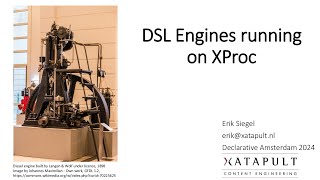 Erik Siegel  -  DSL engines running on XProc