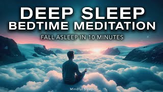 Deep Sleeping Meditation - Bedtime Sounds for Deep Sleep - Mindful Sleep