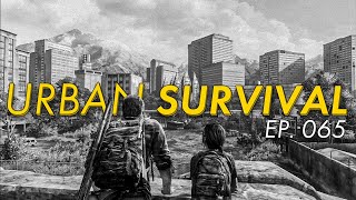 Urban Survival | EP. 065 | Mike Force Podcast