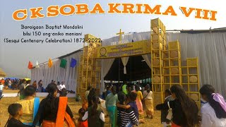 Sesqui Centenary Celebration of Baroigaon Baptist Church | Krima viii C K Soba at Baroigaon Assam