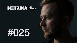 Poshout - Metrika 025 (Live Stream)