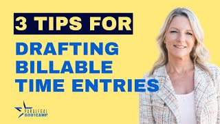 Paralegal Tips for Drafting Billable Time Entries