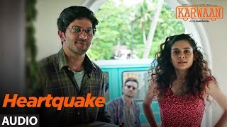 Heartquake Full Audio Song |  Karwaan | Irrfan Khan, Dulquer Salmaan, Mithila Palkar |  Papon