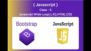 While Loop in Javascript | Javascript Tutorial in Hindi | HTML,CSS,Javascript,whileloop,if()|Class-5