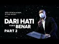 Membangun Kehidupan Yang Kokoh Tahun ini - Dari Hati Yang Benar (2 of 2) (Official Philip Mantofa)