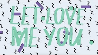 Let Me Love You | Lyric Video