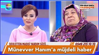 Münevver Hanım'a müjdeli haber