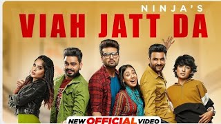 Viah Jatt Da (Official Video)| Ninja | Yaar Anmulle Returns| New Punjabi Songs 2021| Releasing 10Sep