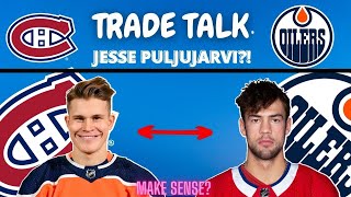 Habs Trade Talk - Jesse Puljujarvi?