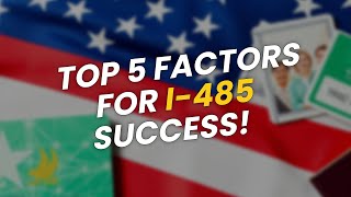 TOP 5 Factors Affecting I-485 Processing Times ⏳🇺🇸