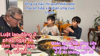 Ông xã nấu mì/luật lao động đi làm ngày nghỉ tăng ca ở pháp/quán bia bị bắt đóng cửa gấp vì lýdo này