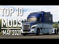 TOP 10 ATS MODS - MAY 2021 | American Truck Simulator 2 Mods.