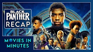 Black Panther in Minutes | Recap