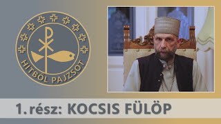 Hitből pajzsot 1. rész: Kocsis Fülöp