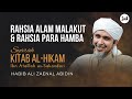 Rahsia Alam Malakut dan Rahsia Para Hamba | Kitab Al-Hikam | Habib Ali Zaenal Abidin