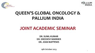 Queen's Global Oncology and Pallium India Joint Academic Seminar - October 2023