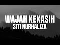 Siti Nurhaliza - Wajah Kekasih (Lyric Video)