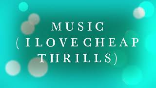 Sia - Cheap Thrills (Lyric Video) ft. Sean Paul - 9Music