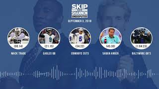 UNDISPUTED Audio Podcast (9.03.18) with Skip Bayless, Shannon Sharpe & Jenny Taft | UNDISPUTED