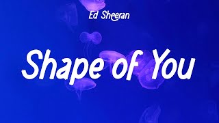 Ed Sheeran - Shape of You (Lyrics) || Charlie Puth, Bruno Mars, Stephen Sanchez,... (Mix Lyrics)