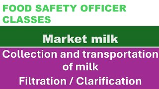 MARKET MILK COLLECTION AND TRANSPORTATION / FOOD SAFETY OFFICER CLASS/ KPSC