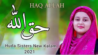 Huda Sisters _ Haq Allah _ 2021 New Very Beutifull Kids Nasheed | usman.writes |
